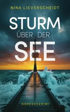 Lieverscheidt |  Sturm über der See | eBook | Sack Fachmedien