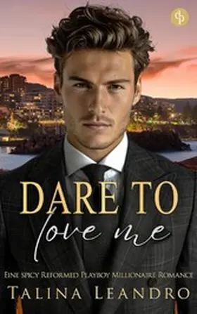 Leandro |  Dare to Love Me | eBook | Sack Fachmedien