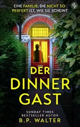 Walter |  Der Dinner Gast | eBook | Sack Fachmedien