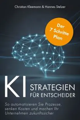 Kleemann / Stelzer |  K.I.-Strategien für Entscheider | Buch |  Sack Fachmedien