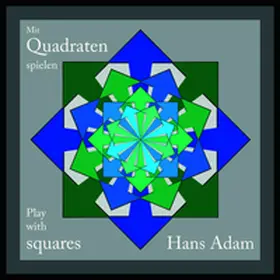 Adam |  Mit Quadraten spielen - Play with squares | Buch |  Sack Fachmedien