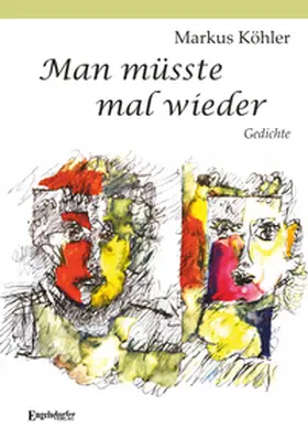 Köhler |  Man müsste mal wieder | Buch |  Sack Fachmedien