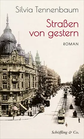 Tennenbaum |  Straßen von gestern | Buch |  Sack Fachmedien