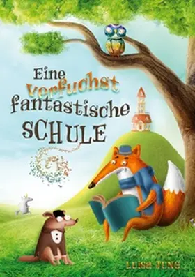 Jung |  Eine verfuchst fantastische Schule | Buch |  Sack Fachmedien