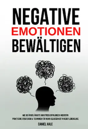 Hale |  Negative Emotionen bewältigen | Buch |  Sack Fachmedien