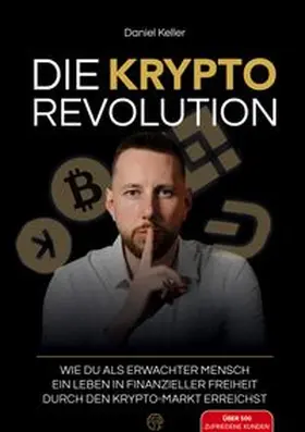 Keller |  DIE KRYPTO REVOLUTION | Buch |  Sack Fachmedien