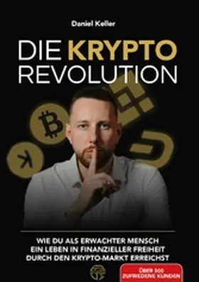 Keller |  DIE KRYPTO REVOLUTION | eBook | Sack Fachmedien