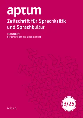 Diehr / Osterroth |  Aptum, Zeitschrift für Sprachkritik und Sprachkultur 21. Jahrgang. 2025, Heft 3 | eBook | Sack Fachmedien