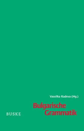 Radeva / Walter / Pencev |  Bulgarische Grammatik | Buch |  Sack Fachmedien
