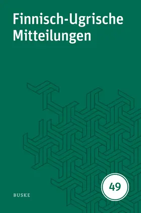 Hasselblatt / Wagner-Nagy |  Finnisch-Ugrische Mitteilungen 49 | Buch |  Sack Fachmedien