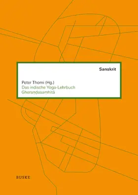 Thomi |  Das indische Yoga-Lehrbuch Gherandasamhit¿ | Buch |  Sack Fachmedien