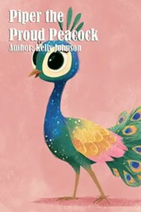 Johnson |  Piper the Proud Peacock | eBook | Sack Fachmedien