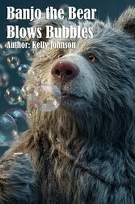 Johnson |  Banjo the Bear Blows Bubbles | eBook | Sack Fachmedien