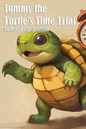 Johnson |  Tommy the Turtle's Time Trial | eBook | Sack Fachmedien