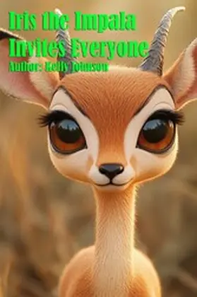 Johnson |  Iris the Impala Invites Everyone | eBook | Sack Fachmedien
