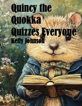 Johnson |  Quincy the Quokka Quizzes Everyone | eBook | Sack Fachmedien