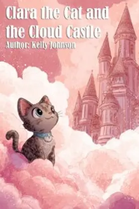 Johnson |  Clara the Cat and the Cloud Castle | eBook | Sack Fachmedien