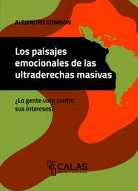 Grimson |  Los paisajes emocionales de las ultraderechas masivas | Buch |  Sack Fachmedien