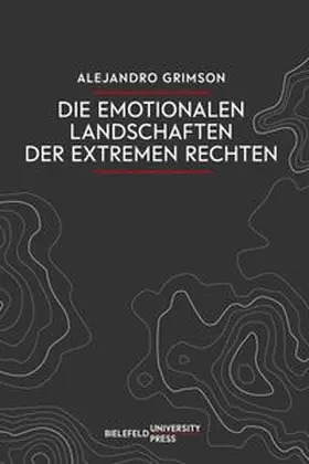 Grimson |  Die emotionalen Landschaften der extremen Rechten | Buch |  Sack Fachmedien