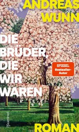Wunn |  Die Brüder, die wir waren | eBook | Sack Fachmedien