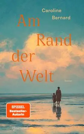 Bernard |  Am Rand der Welt | eBook | Sack Fachmedien