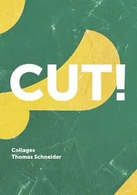 Schneider |  CUT! | Buch |  Sack Fachmedien