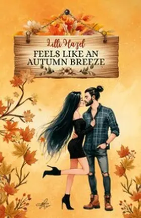 Hazel |  Feels Like an Autumn Breeze | eBook | Sack Fachmedien