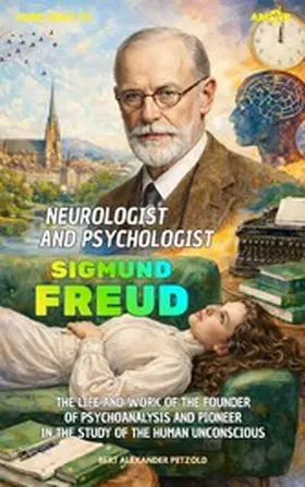 Petzold |  Sigmund Freud, Neurologist and Psychologist | eBook | Sack Fachmedien