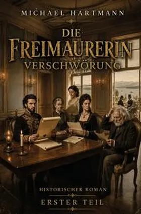 Hartmann |  Die Freimaurerin - Verschwörung | Buch |  Sack Fachmedien
