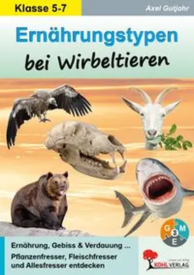Gutjahr |  Ernährungstypen bei Wirbeltieren | eBook | Sack Fachmedien