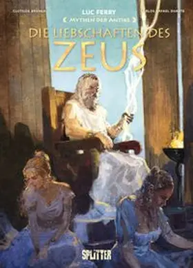 Ferry / Bruneau |  Mythen der Antike: Die Liebschaften des Zeus | eBook | Sack Fachmedien