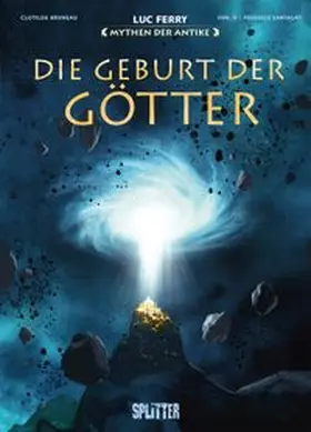 Ferry / Bruneau |  Mythen der Antike: Die Geburt der Götter | eBook | Sack Fachmedien