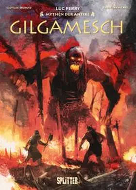 Ferry / Bruneau |  Mythen der Antike: Gilgamesch (Graphic Novel) | eBook | Sack Fachmedien