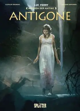 Ferry / Bruneau |  Mythen der Antike: Antigone (Graphic Novel) | eBook | Sack Fachmedien