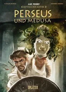 Ferry / Bruneau |  Mythen der Antike: Perseus und Medusa (Graphic Novel) | eBook | Sack Fachmedien