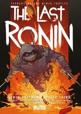 Eastman / Laird / Waltz |  Teenage Mutant Ninja Turtles: The Last Ronin | eBook | Sack Fachmedien