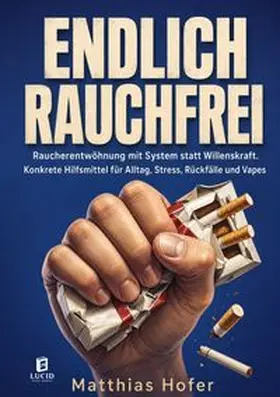 Hofer |  Endlich rauchfrei | Buch |  Sack Fachmedien