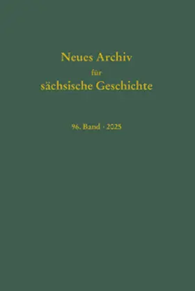 Bünz / Rutz / Schneider |  Neues Archiv für sächsische Geschichte, 96. Band 2025 | Buch |  Sack Fachmedien