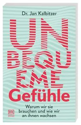 Kalbitzer / DK [deep] |  Unbequeme Gefühle | Buch |  Sack Fachmedien