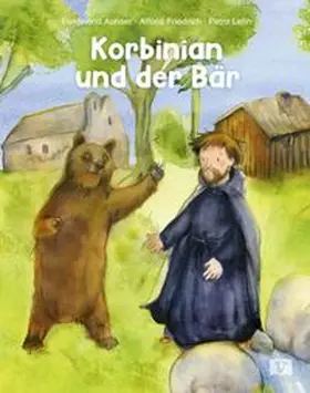 Auhser / Friedrich SDB |  Korbinian und der Bär. Bilderbuch | Buch |  Sack Fachmedien
