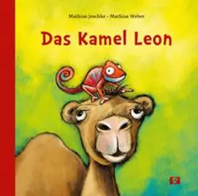 Jeschke |  Das Kamel Leon. Bilderbuch | Buch |  Sack Fachmedien