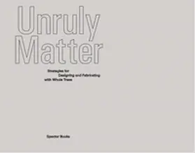 Pearce / Grabner / Enzmann |  UNRULY MATTER | Buch |  Sack Fachmedien