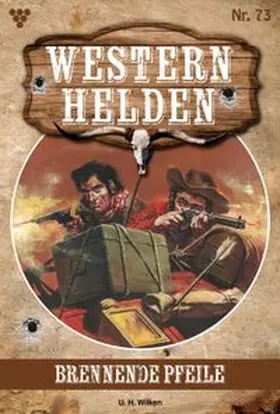 Wilken |  Brennende Pfeile | eBook | Sack Fachmedien