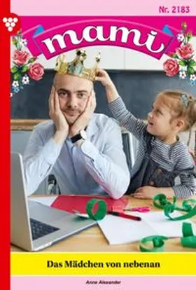 Alexander |  Das Mädchen von nebenan | eBook | Sack Fachmedien