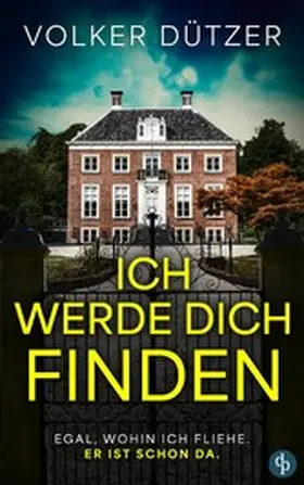 Dützer |  Ich werde dich finden | eBook | Sack Fachmedien