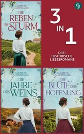 Marienhagen |  Die Reben im Sturm & Die Jahre des Weins & Die Blüte der Hoffnung | eBook | Sack Fachmedien