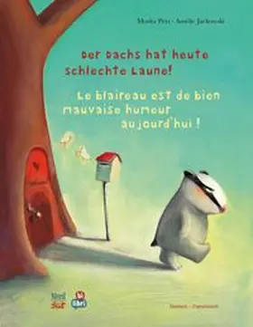 Petz |  Der Dachs hat heute schlechte Laune! (Deutsch-Französisch) | Buch |  Sack Fachmedien