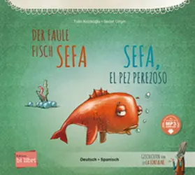 Kozikoglu |  Der faule Fisch Sefa (Deutsch-Spanisch) | Buch |  Sack Fachmedien