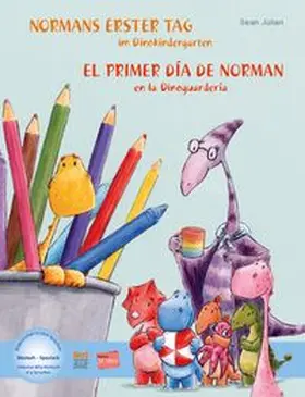 Julian |  Normans erster Tag im Dinokindergarten (Deutsch-Spanisch) | Buch |  Sack Fachmedien
