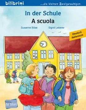 Böse |  In der Schule (Deutsch-Italienisch) | Buch |  Sack Fachmedien